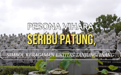 Pesona Vihara Seribu Patung, simbol keragaman entitas Tanjungpinang